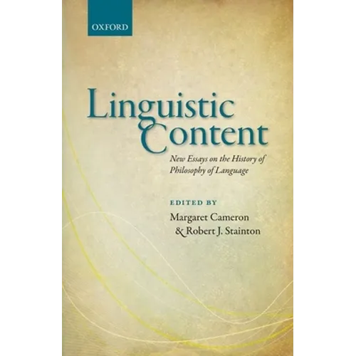 Linguistic Content: New Essays on the History of Philosophy of Language