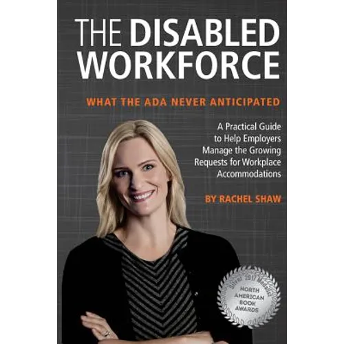The Disabled Workforce: What the ADA Never Anticipated