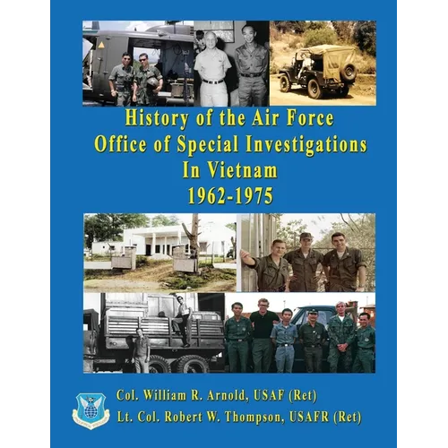 History of the United States Air Force Office of Special Investigations in Vietnam 1962 - 1975