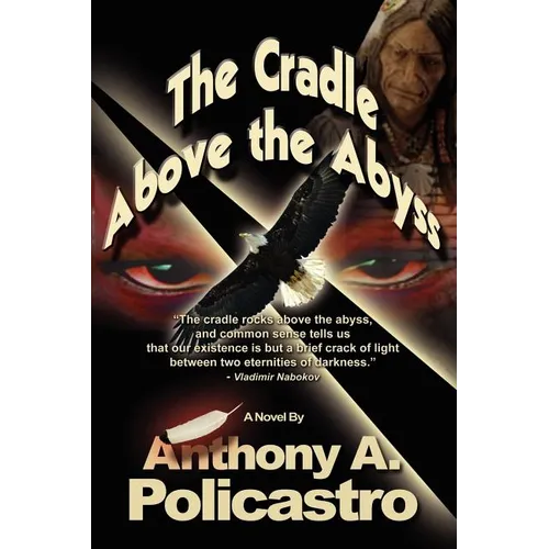 The Cradle Above the Abyss