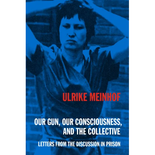 Our Gun, Our Consciousness, and the Collective: Letters from the Discussion in Prison