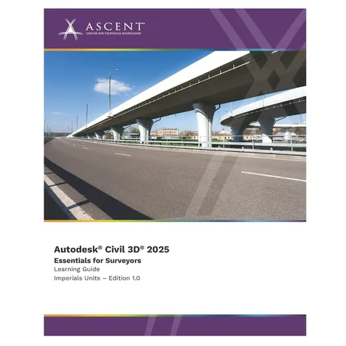 Autodesk Civil 3D 2025: Essentials for Surveyors (Imperial Units)