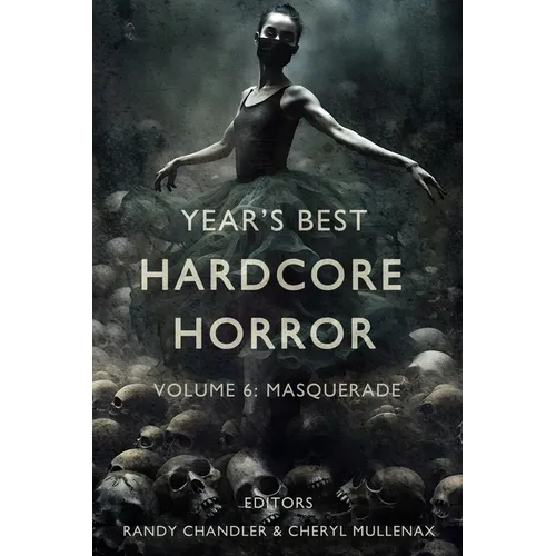 Year's Best Hardcore Horror Volume 6