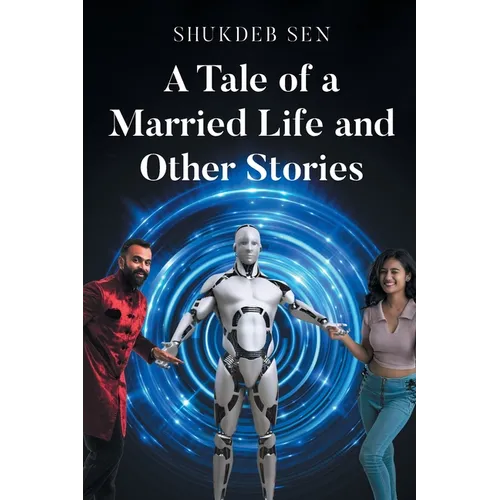 A Tale of a Married Life and Other Stories