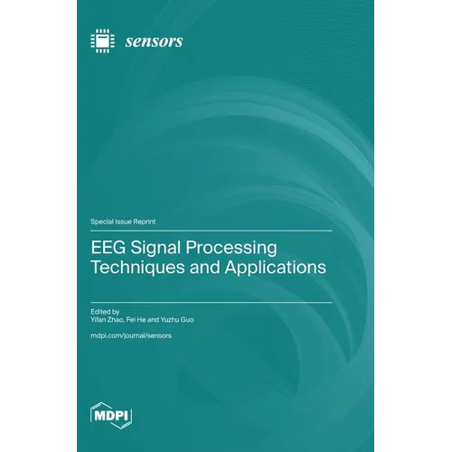 EEG Signal Processing Techniques and Applications
