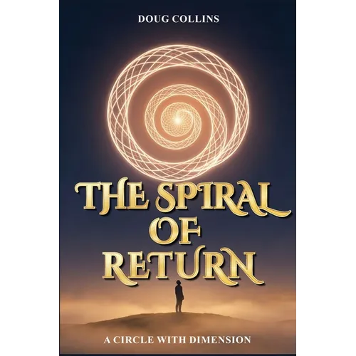 The Spiral of Return: A Circle with Dimension