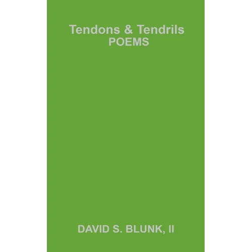Tendons & Tendrils