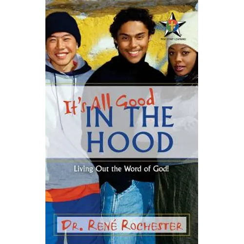 It's All Good: In the Hood