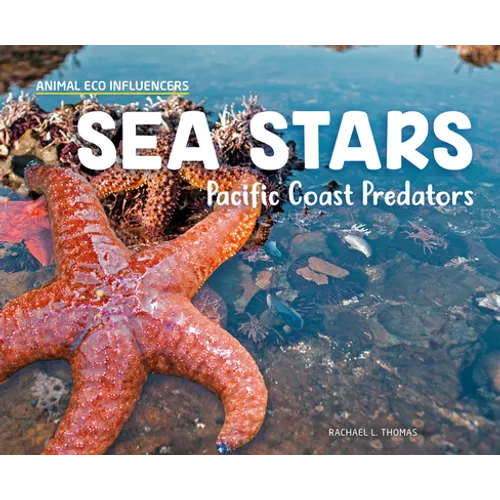 Sea Stars: Pacific Coast Predators: Pacific Coast Predators