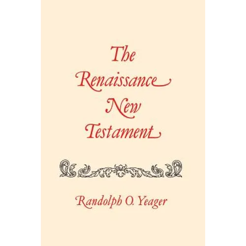 The Renaissance New Testament: Matthew 1-8