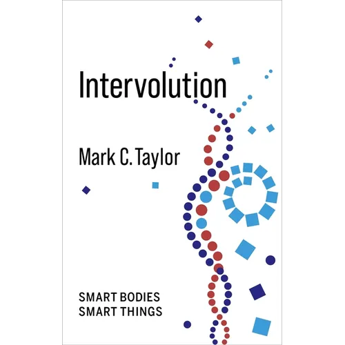Intervolution: Smart Bodies Smart Things