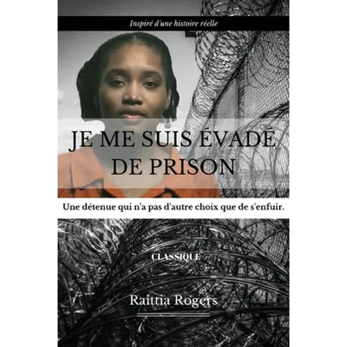 Je Me Suis Évadé de Prison