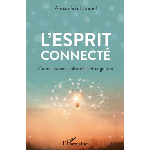 L'esprit connecté: Connaissances culturelles et cognition