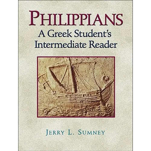 Philippians: A Greek Student's Intermediate Reader