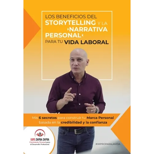 Los Beneficios del Storytelling y la Narrativa Personal