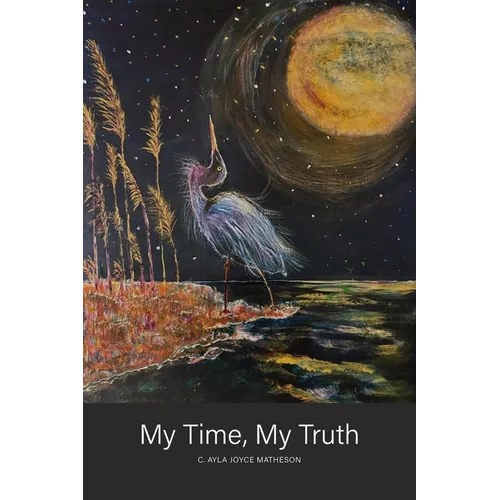 My Time, My Truth