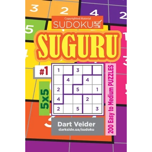 Sudoku Suguru - 200 Easy to Medium Puzzles 5x5 (Volume 1)