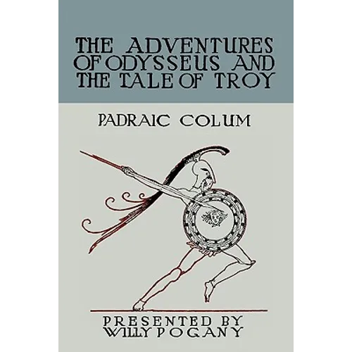 The Children's Homer: The Adventures of Odysseus and the Tale of Troy