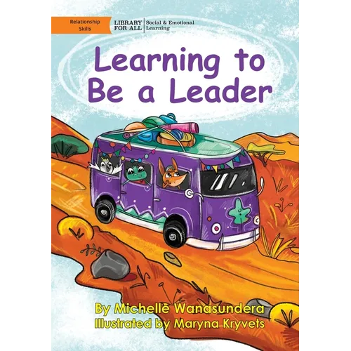 Learning to Be a Leader