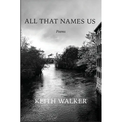 All That Names Us