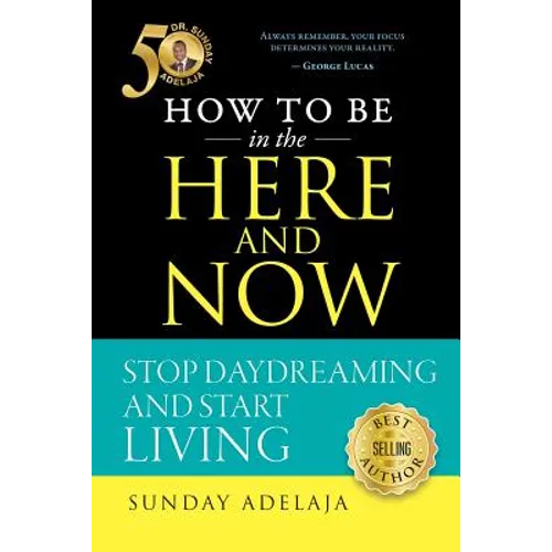 How to be in the Here and Now