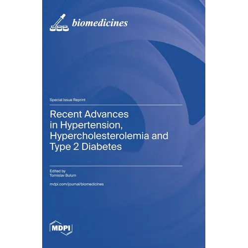 Recent Advances in Hypertension, Hypercholesterolemia and Type 2 Diabetes