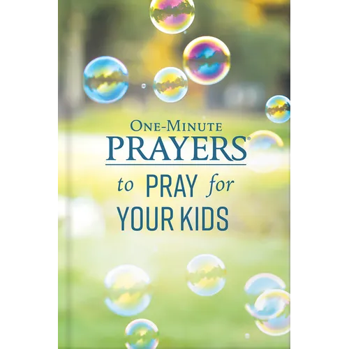 One-Minute Prayers to Pray for Your Kids