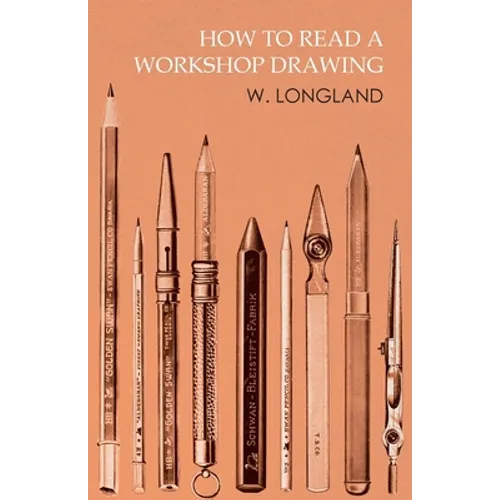 How to Read a Workshop Drawing