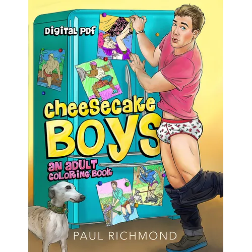 Cheesecake Boys: An Adult Coloring Book Volume 1
