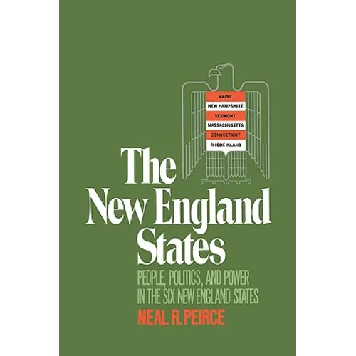 The New England States: People, Politics, and Power in the Six New England States