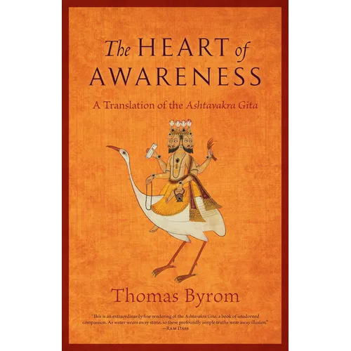 The Heart of Awareness: A Translation of the Ashtavakra Gita