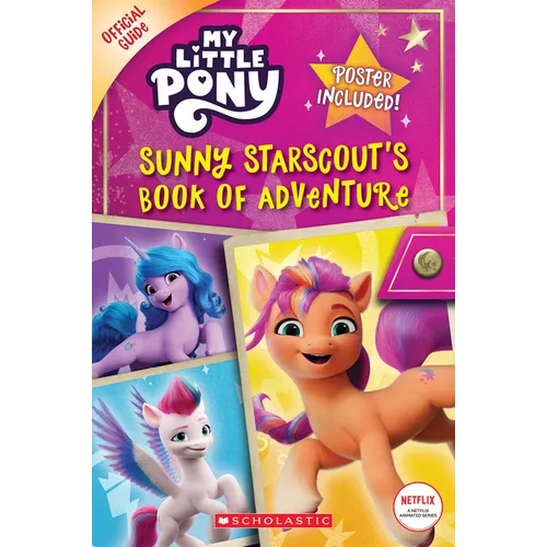 Sunny Starscout's Book of Adventure (My Little Pony Official Guide)