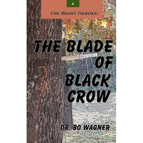 The Night Heroes: The Blade of Black Crow