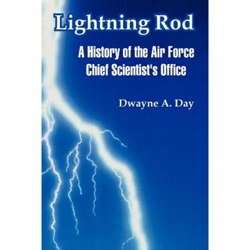 Lightning Rod: A History of the Air Force Chief Scientist's Office