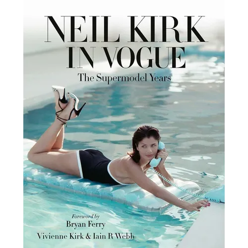 Neil Kirk in Vogue: The Supermodel Years