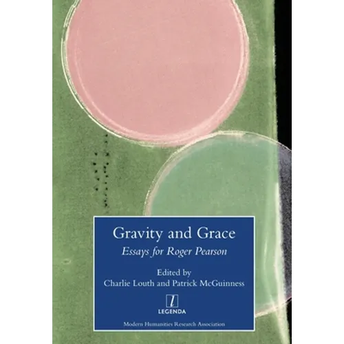 Gravity and Grace: Essays for Roger Pearson