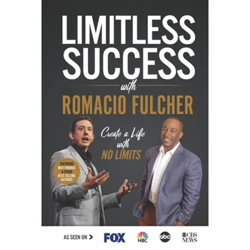 Limitless Success with Romacio Fulcher