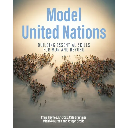 Model United Nations: Building Essential Skills for MUN and Beyond