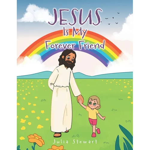 Jesus Is My Forever Friend