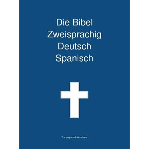 Die Bibel Zweisprachig Deutsch Spanisch