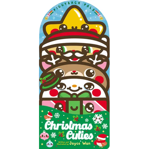 Christmas Cuties: A Shaped Holiday Board Book with Foil (Adorable Christmas Gift or Stocking Stuffer) (Piggyback Pals)