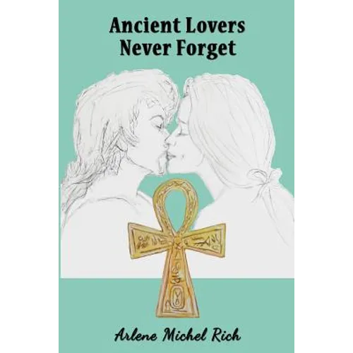 Ancient Lovers Never Forget