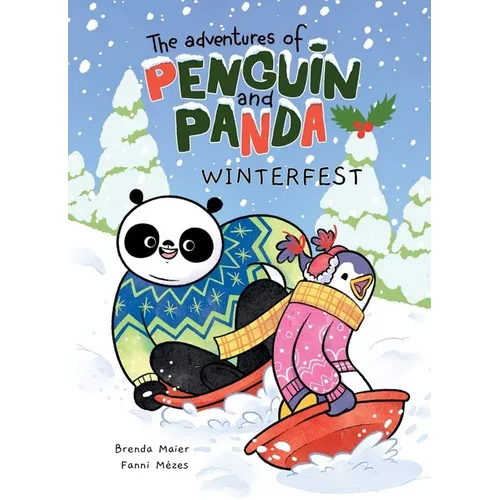 The Adventures of Penguin and Panda: Winterfest: Graphic Novel (3) Volume 1