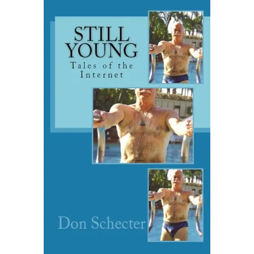 Still Young - Tales of the Internet