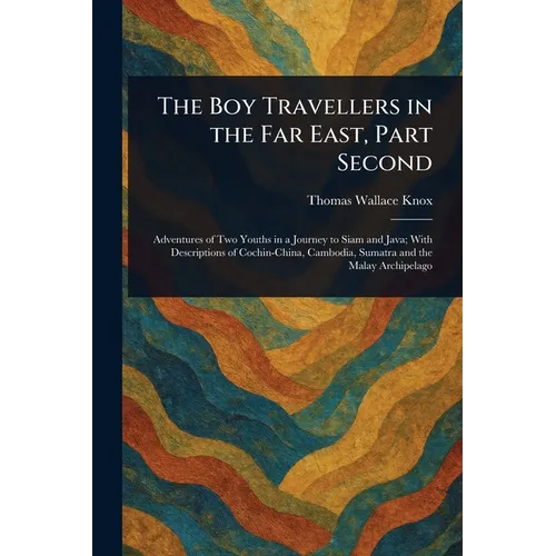 The Boy Travellers in the Far East, Part Second