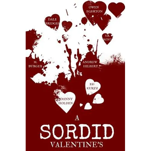 A Sordid Valentine's