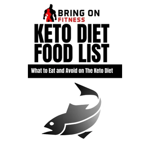 Keto Diet Food List: What to Eat and Avoid on The Keto Diet