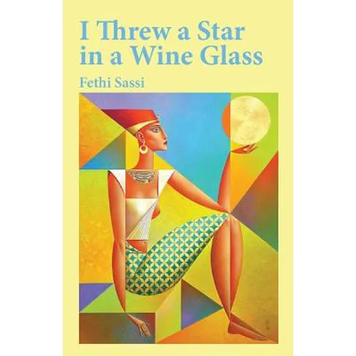I Threw a Star in a Wine Glass