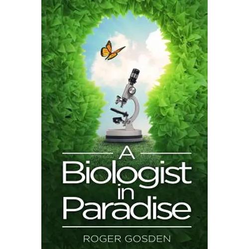 A Biologist in Paradise: Musings on Nature & Science
