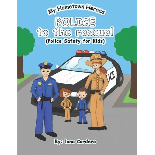 Police to the Rescue